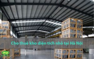 cho thuê kho diện tích nhỏ hà nội