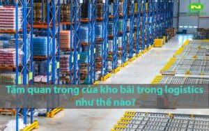 kho bãi trong logistics