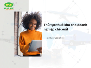 Thủ tục thuê kho cho doanh nghiệp chế xuất được nhiều khách hàng quan tâm