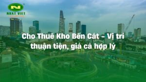 Cho thuê kho Bến Cát
