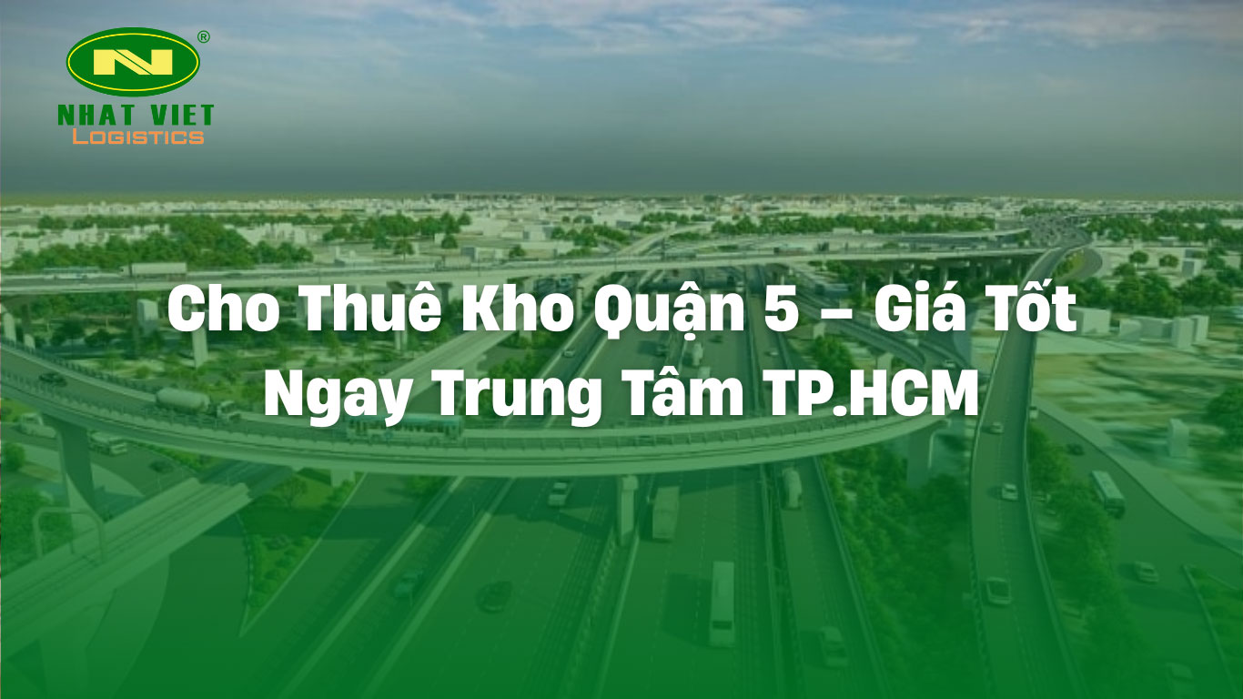 Cho thuê kho quận 5