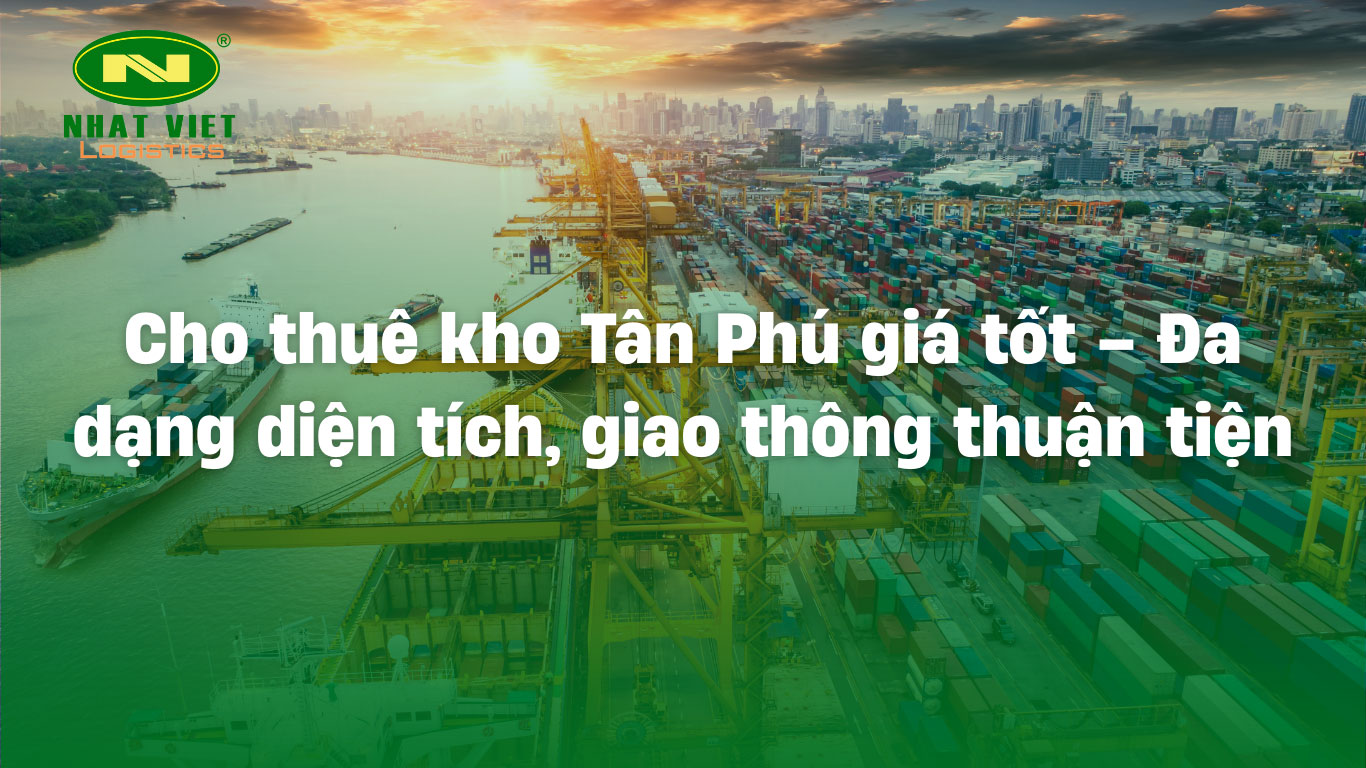 Cho thuê kho Tân Phú