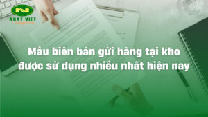 Biên bản gửi hàng hóa tại kho