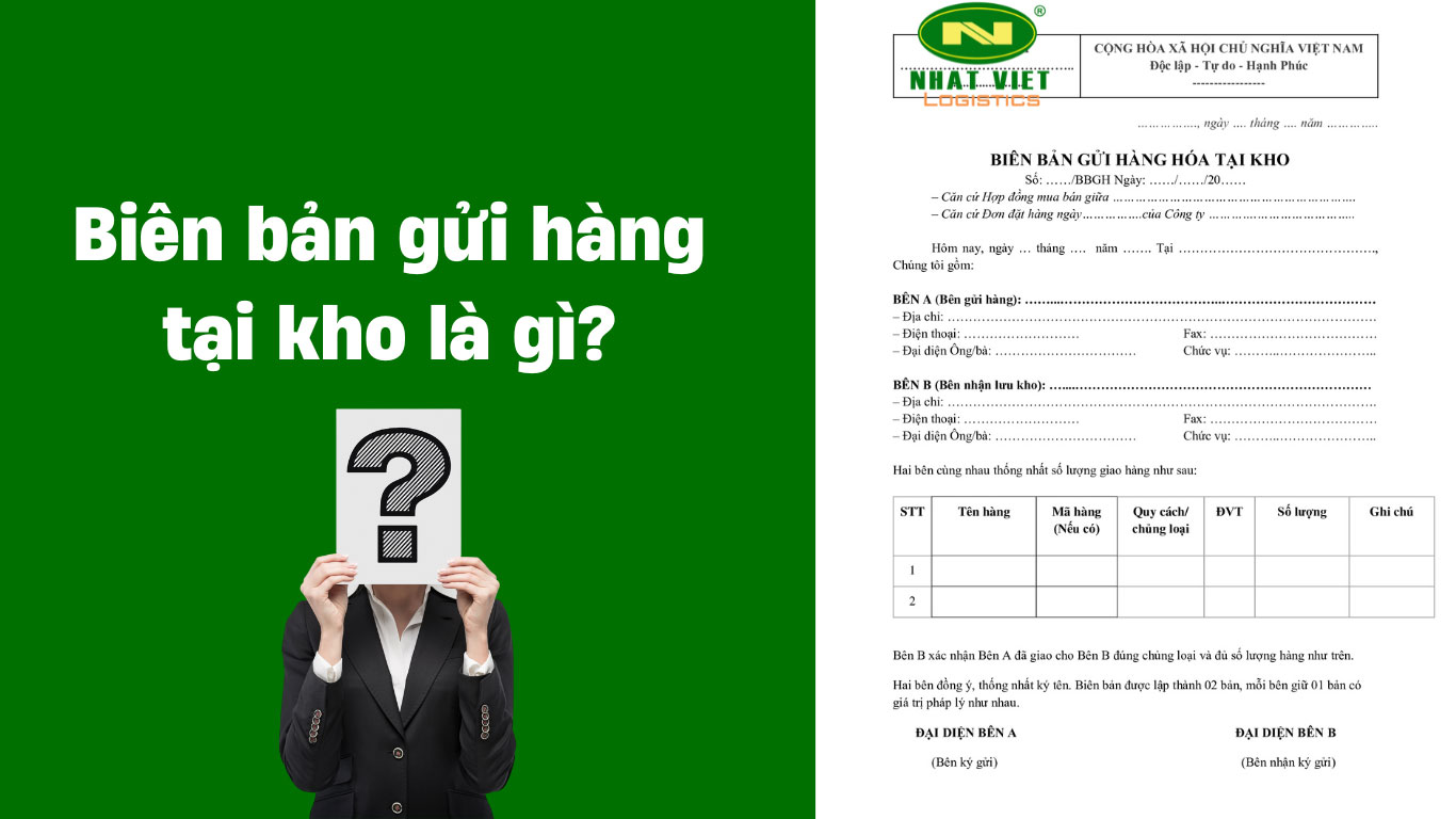 Biên bản gửi hàng tại kho là gì?