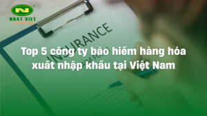 Công ty bảo hiểm hàng hóa xuất nhập khẩu