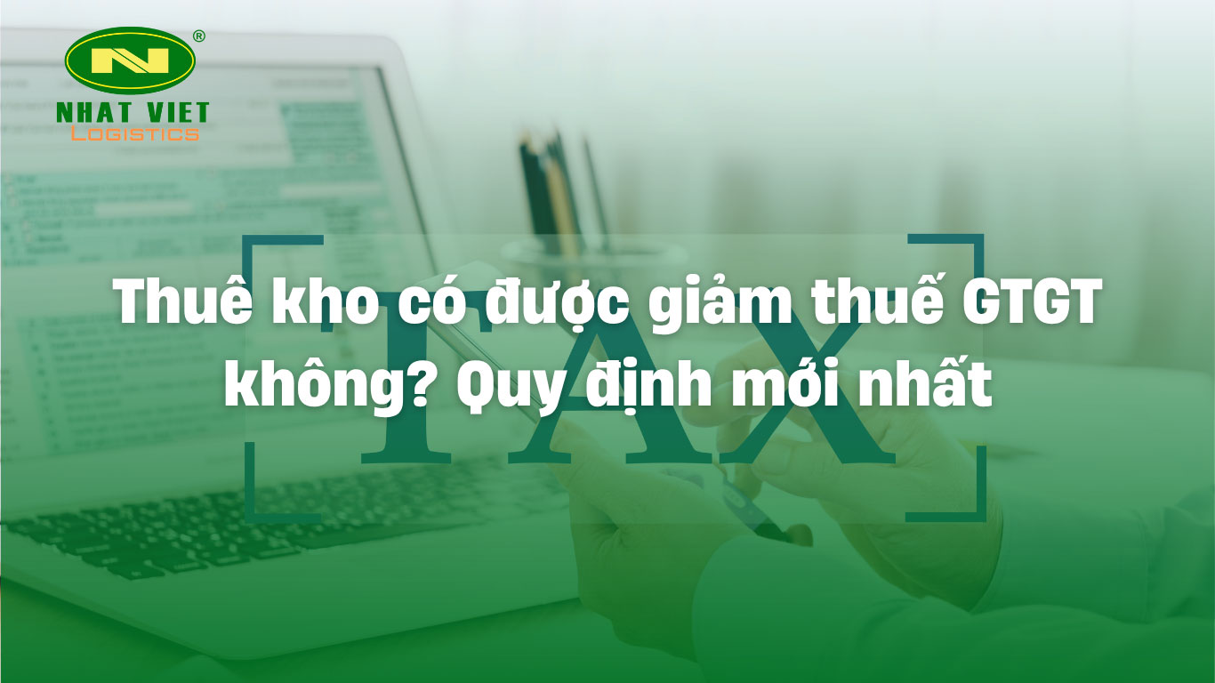 Thuê kho có được giảm thuế GTGT không